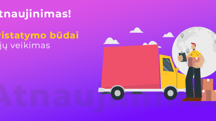 Atnaujinimas| Pristatymo būdai (I dalis)