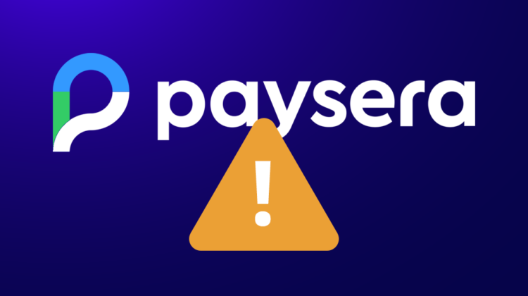 Paysera sutrikimai - mokėjimai laikinai negalimi
